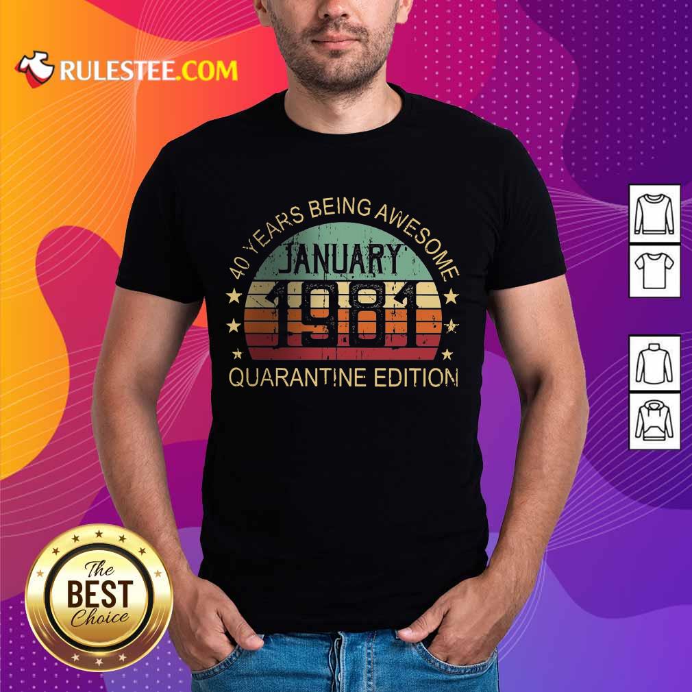 Good Quarantine Edition January 1981 Shirt