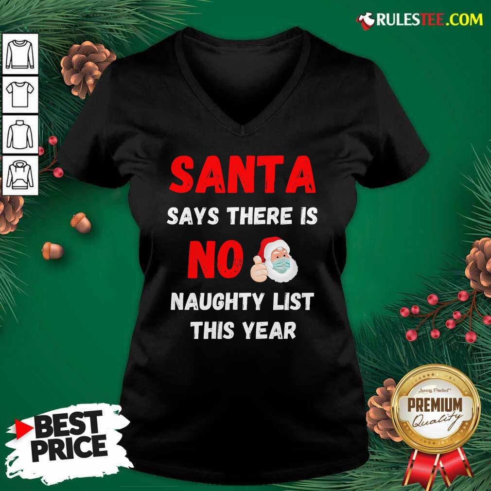 good-santa-says-there-is-no-naughty-list-this-year-2020-regret-nothing-wear-mask-v-neck.jpg