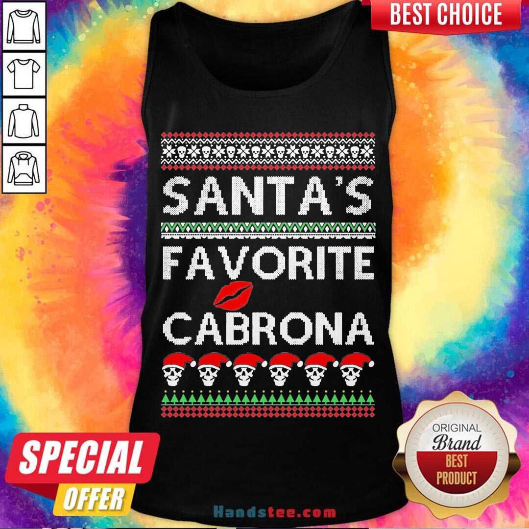 Good Santas Favorite Cabrona Og Navidad Ugly Christmas Shirt