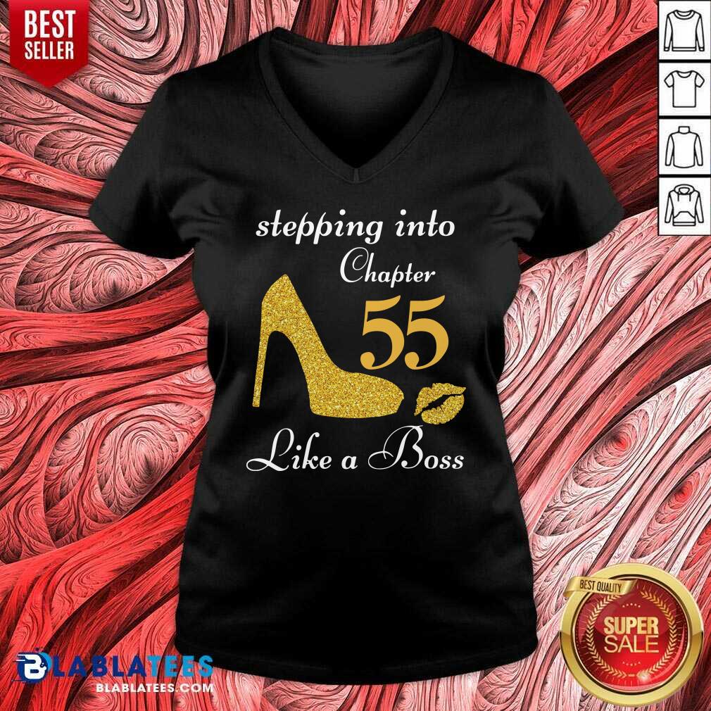 Good Stepping Into Chapter 55 Like A Boss Shirt