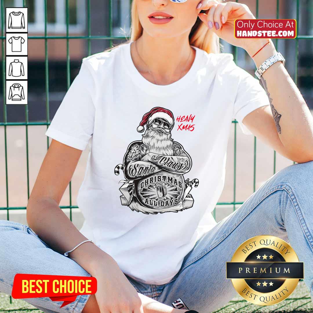 Good Tattoo Heavy Xmas Santa Claus Christmas All Days Shirt