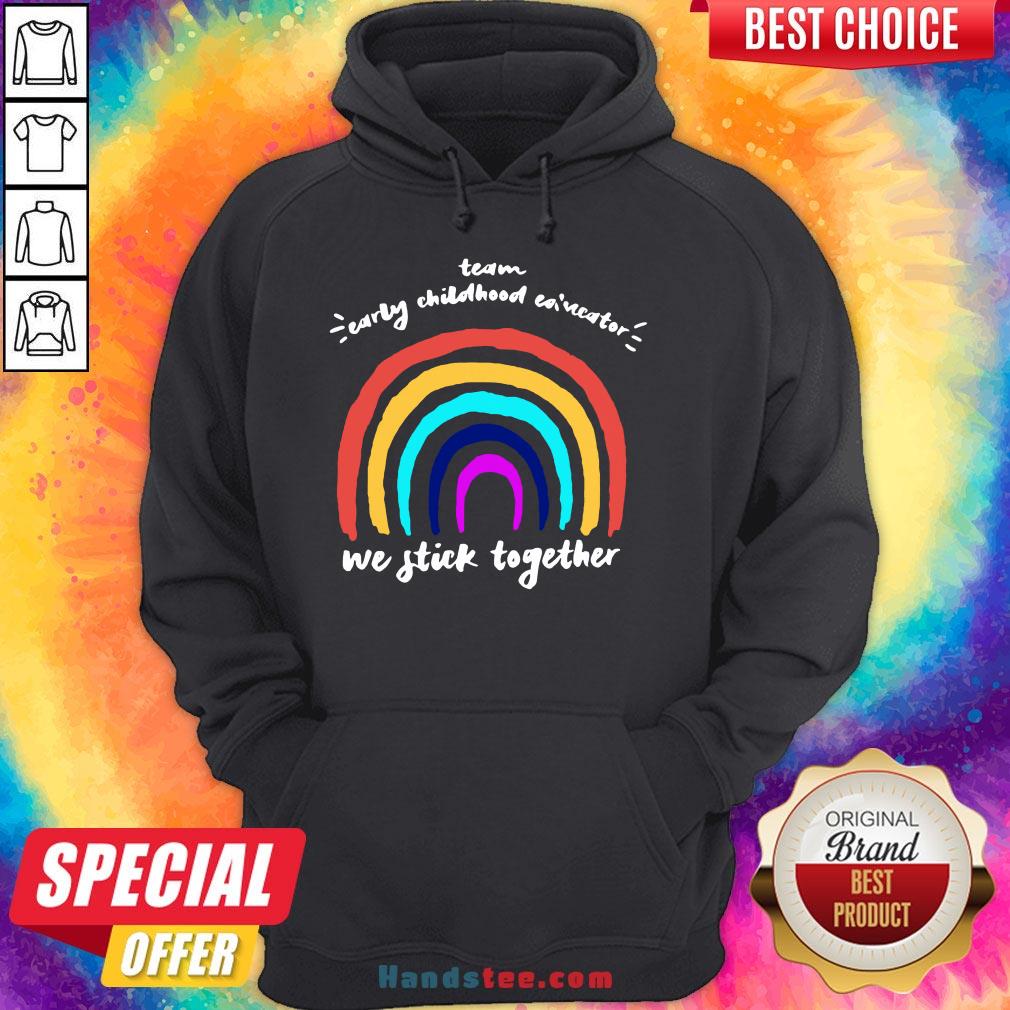 Good Team Early Childhood Ed Nestor We Stick Together Shirt