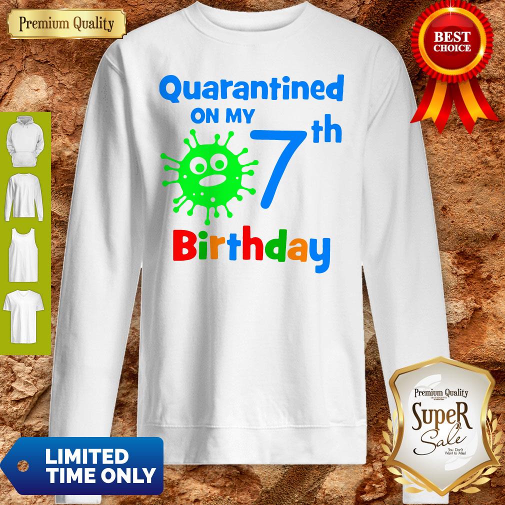 Quarantined On My Coronavirus 7th Birthday Shirt