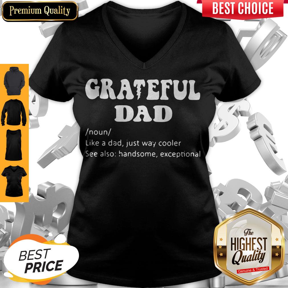 Grateful Dad Noun Like A Dad Just Way Cooler Shirt