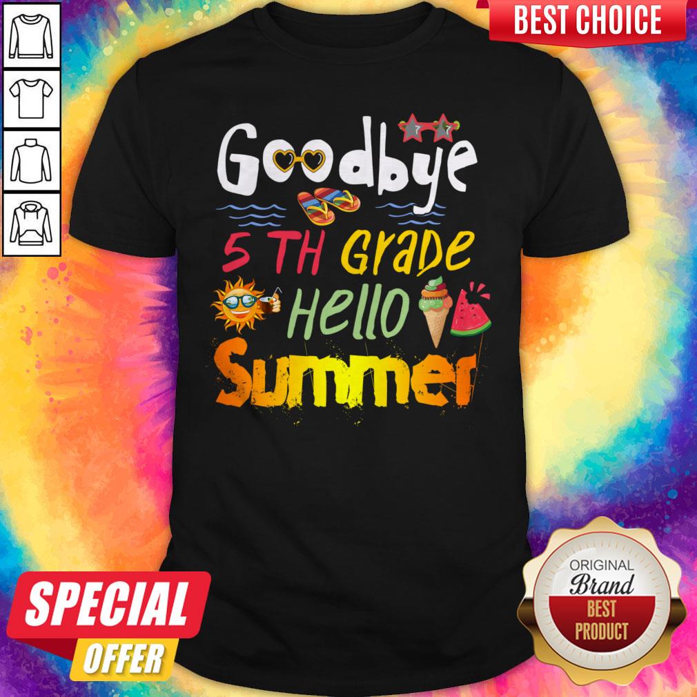Grateful Goodbye 5th Grade Hello Summer Shirt