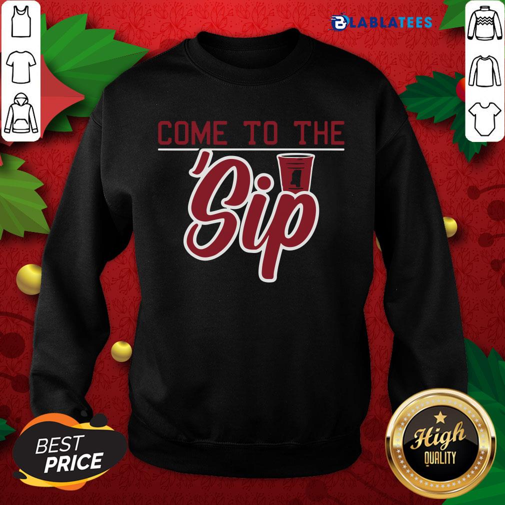 Great Come To The Sip Oxford Miss College Football Shirt