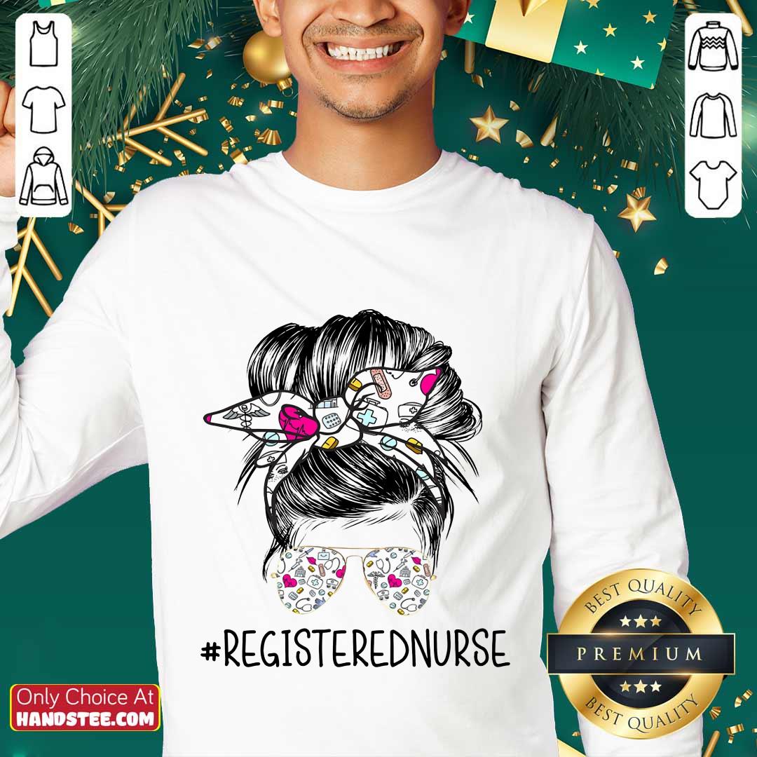 Great Girl Bun Hair Glasses Registered Nurse Shirt