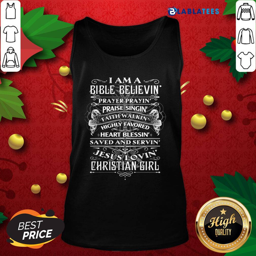 Great I Am A Bible Believing Prayer Praying Praise Singing Christian Girl Shirt