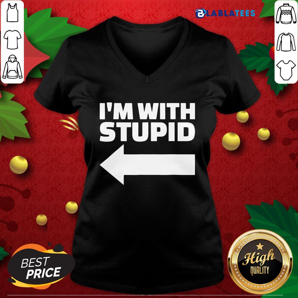 Great I'm With Stupid Shirt