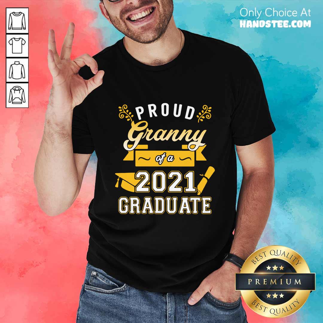 Great Proud Granny Of A 2021 Graduates Shirt