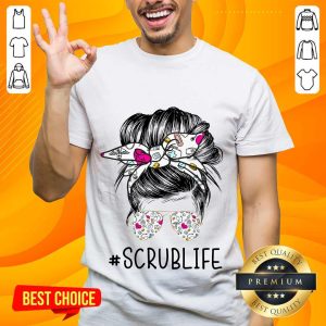 Confident Girl Bun Hair Glasses Scrub Life Shirt