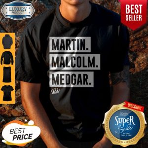Official Martin malcolm medgar king shirt