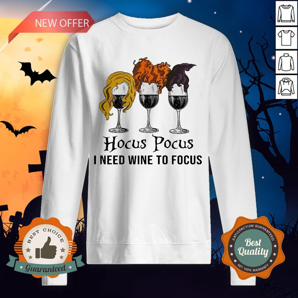 Halloween Hocus Pocus I Need Wine To Focus Shirt