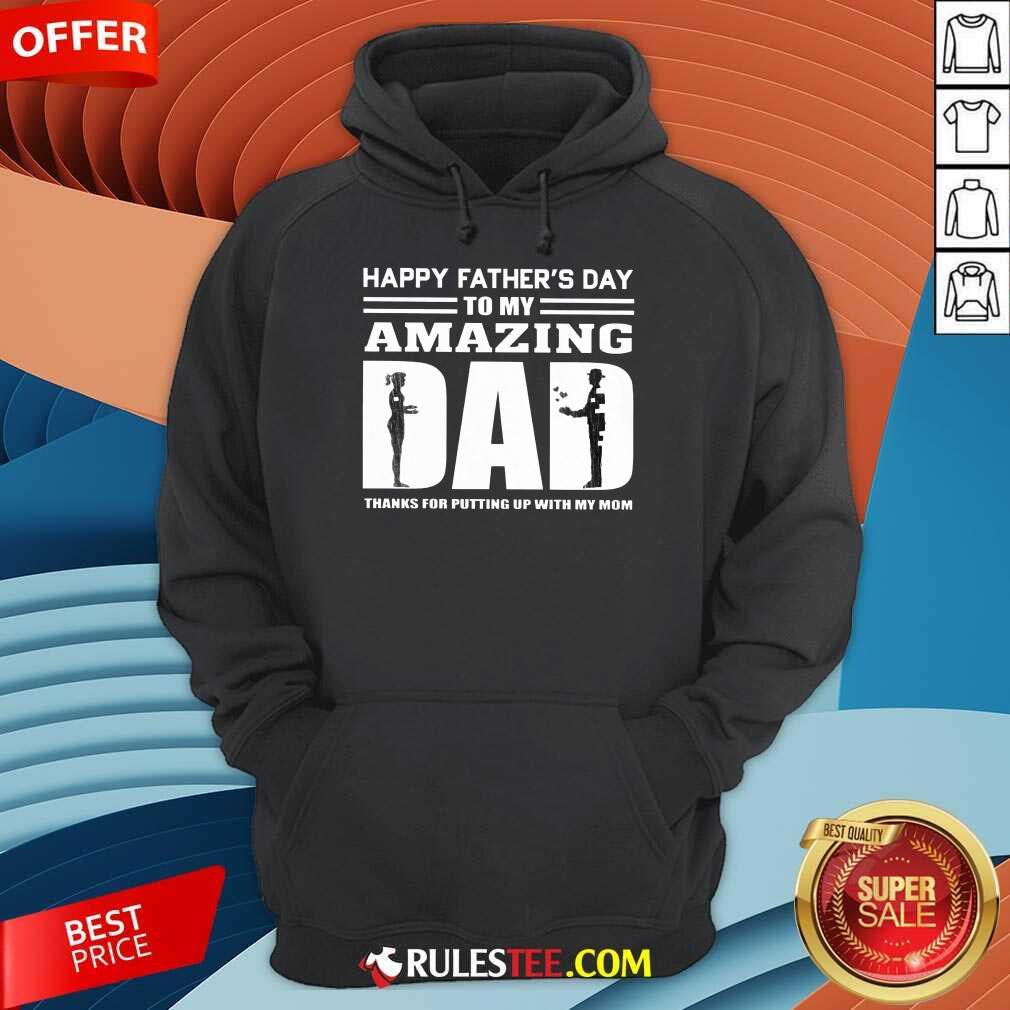 Happy Fathers Day Amazing Dad Shirt