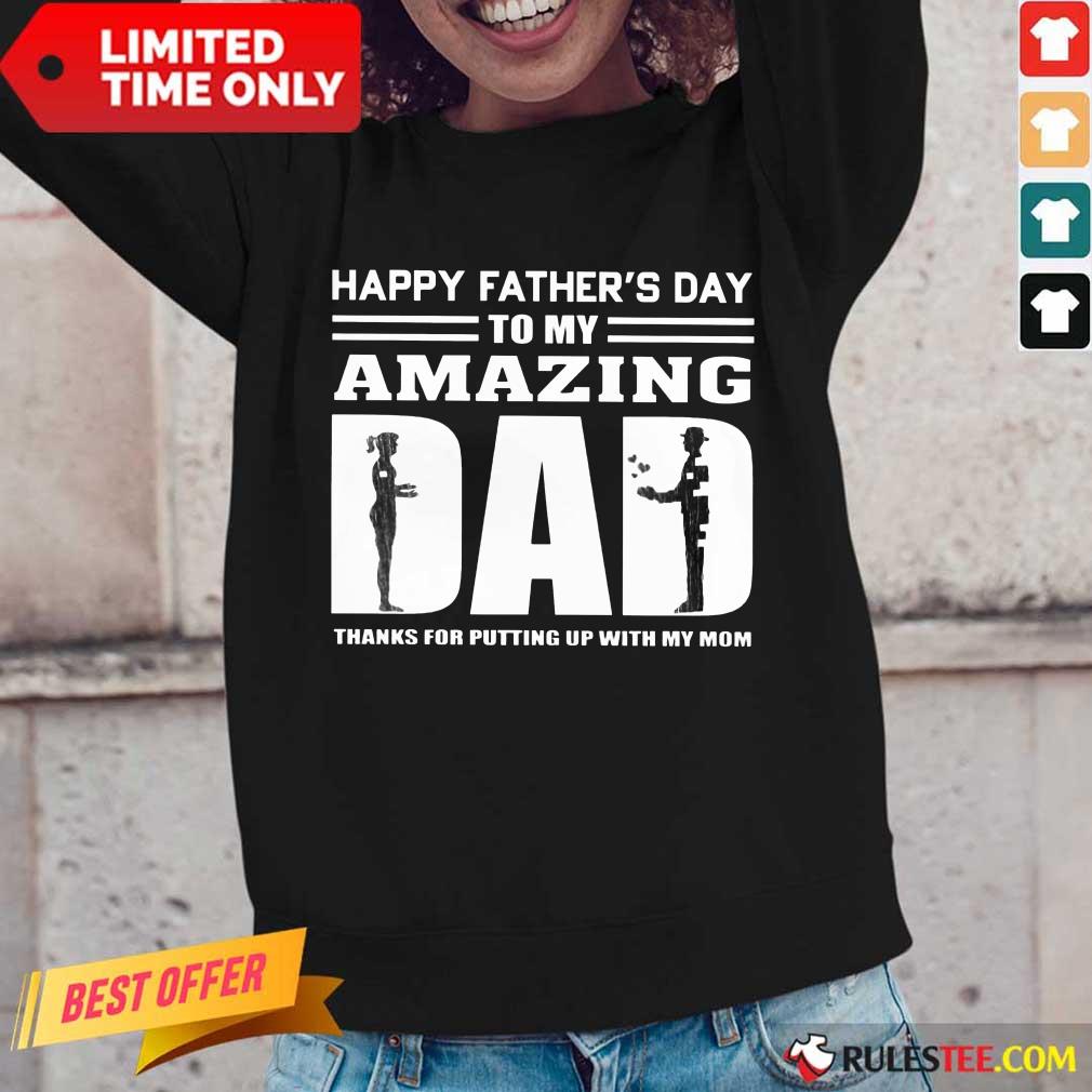 Happy Fathers Day Amazing Dad Shirt