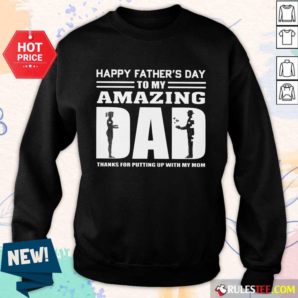 Happy Fathers Day Amazing Dad Shirt