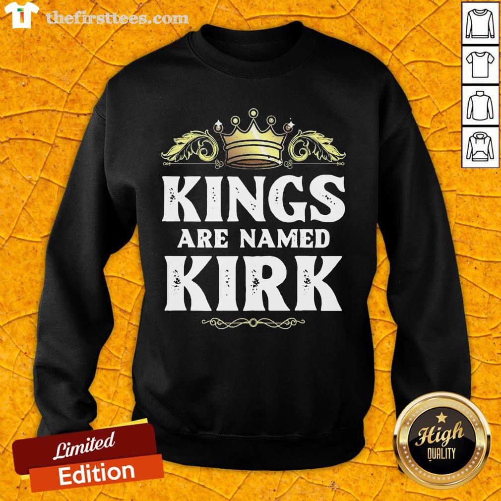 Happy Kings Are Named Kirk Gift Funny Personalized Name Joke Men T-Shirt