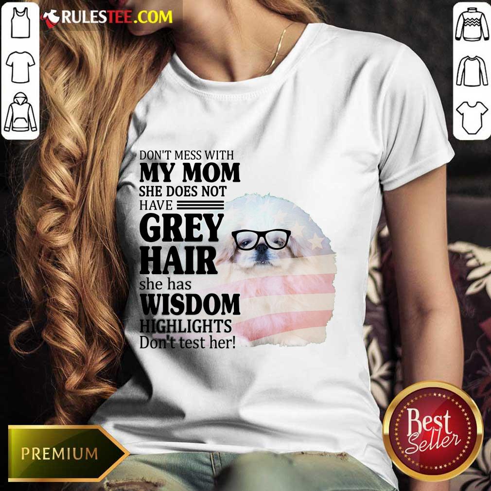 Happy Pekingese She Does Not Have Grey Hair American Flag Shirt