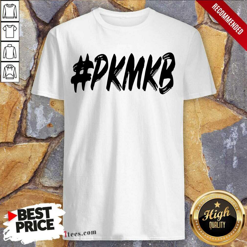Happy PKMKB T Shirt