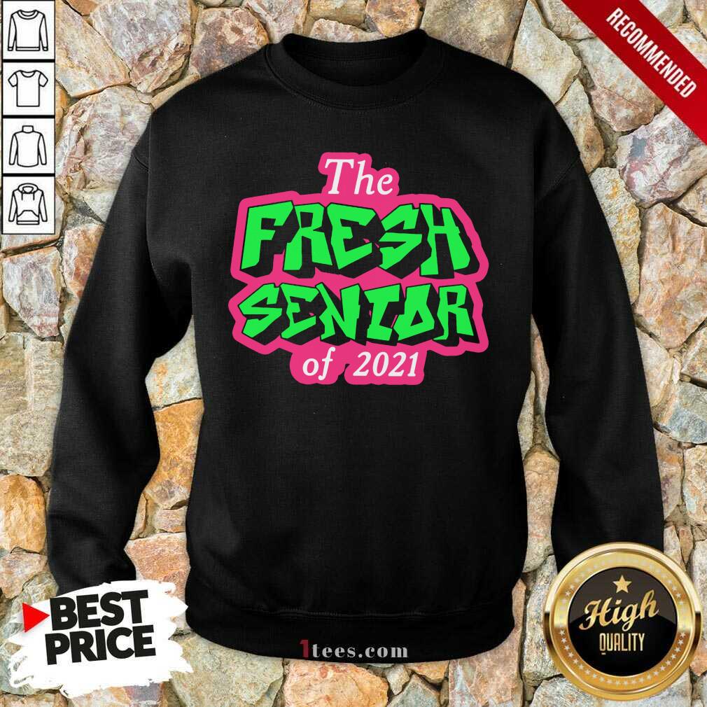 Happy The Fresh Senior Class Of 2021 Shirt