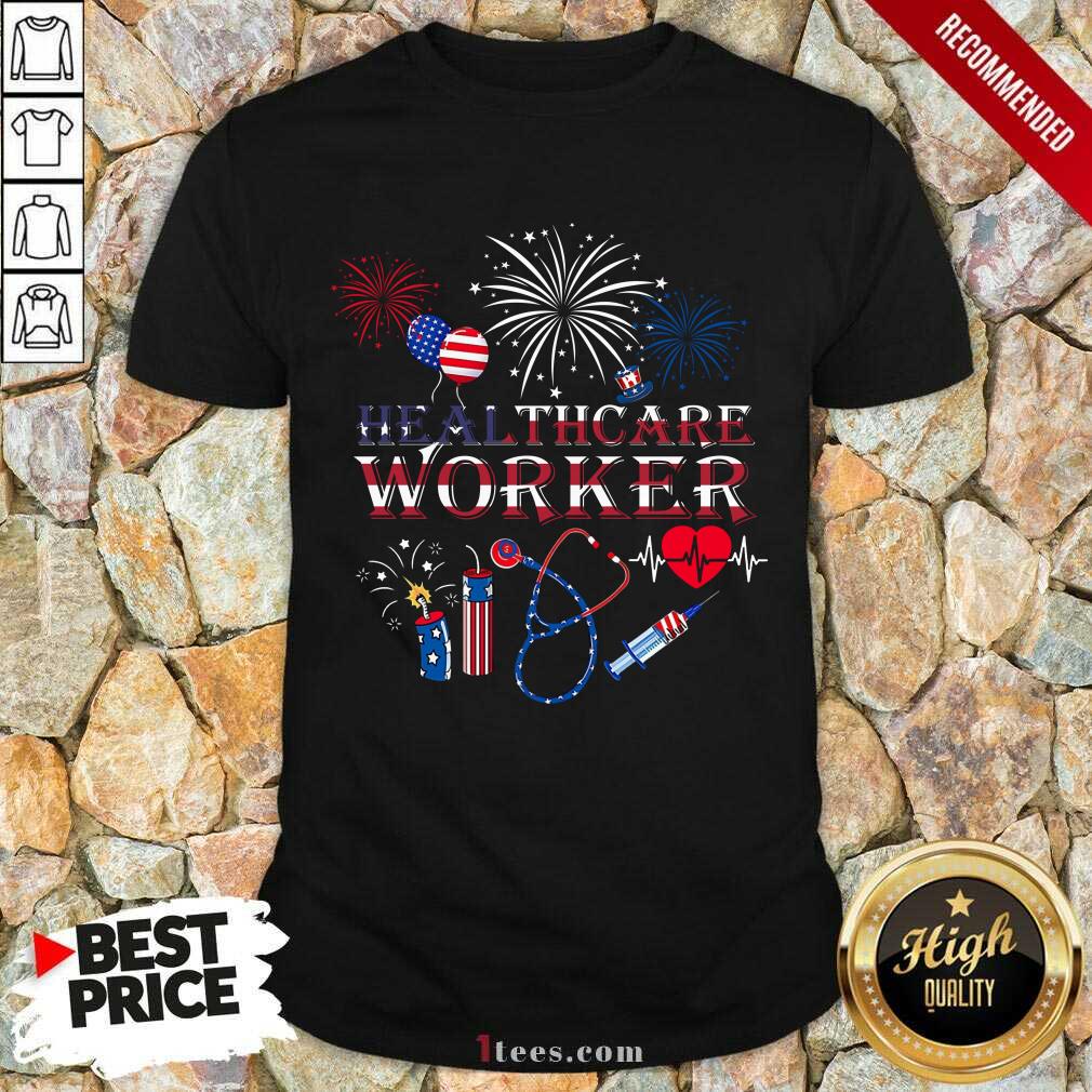 Healthcare Worker 4th Of July USA Flag Shirt