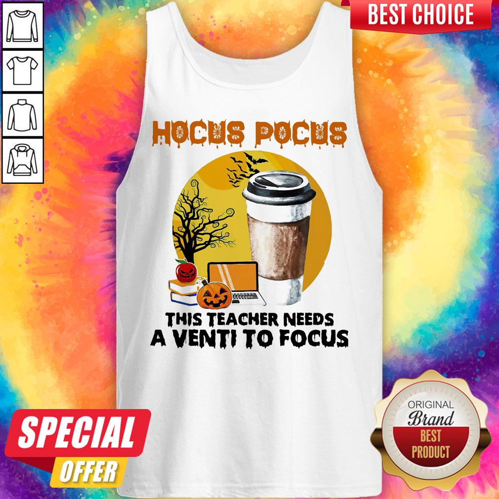 Hocus Pocus This Teacher Needs A Venti To Focus Halloween Shirt