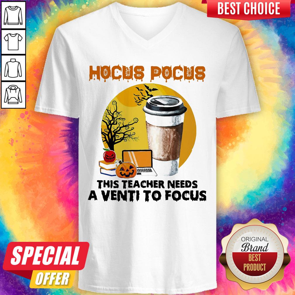 Hocus Pocus This Teacher Needs A Venti To Focus Halloween Shirt