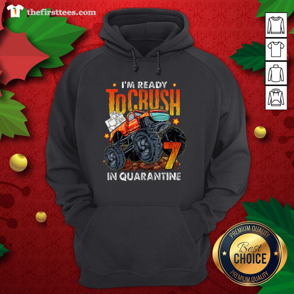 Awesome I’m Ready To Crush In Quarantine Shirt