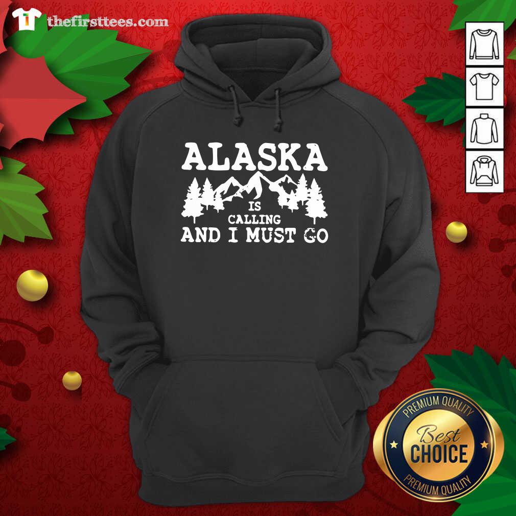 Grateful Alaska Is Calling And I Must Go Shirt
