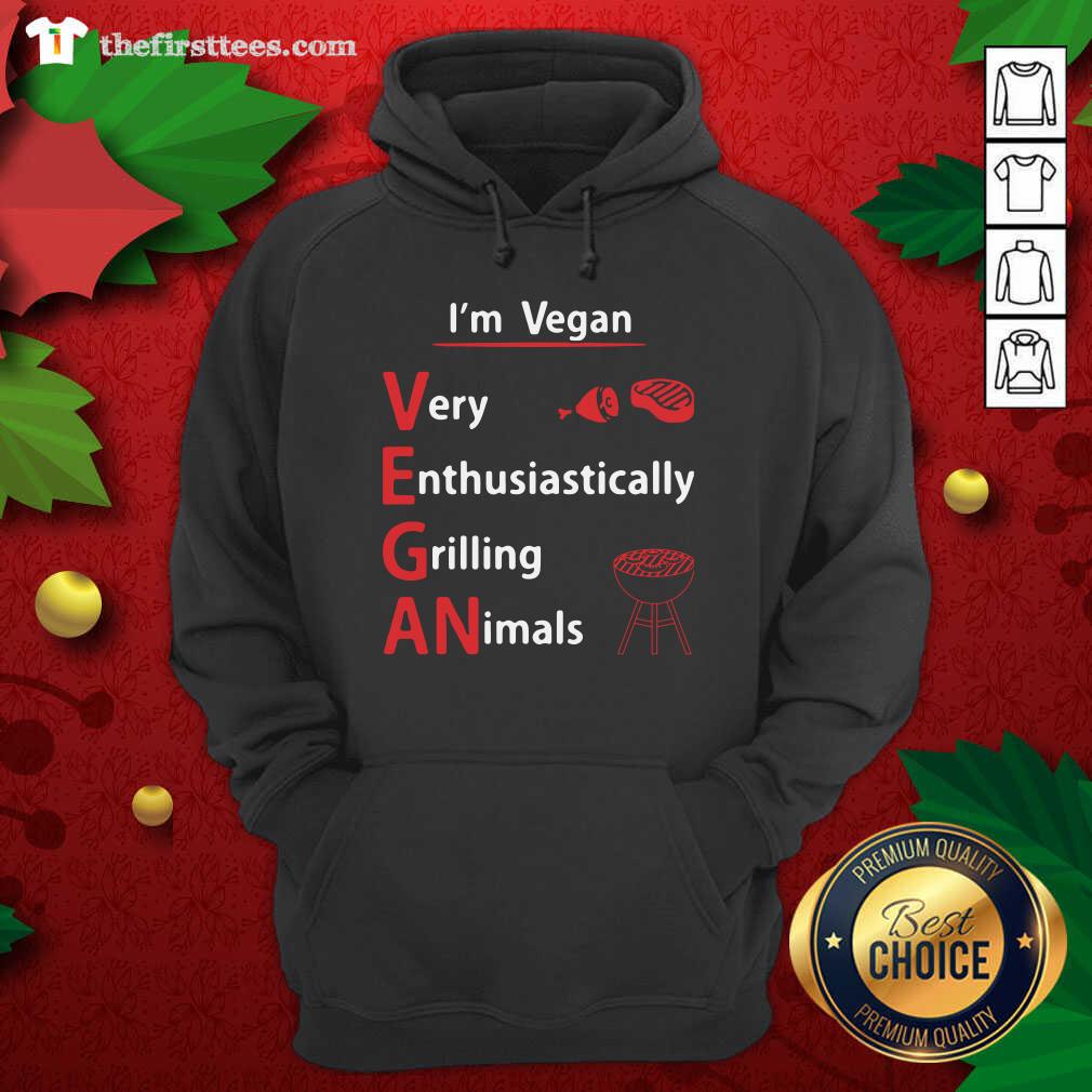 Pretty I’m Vegan Very Enthusiastically Grilling Animals Shirt