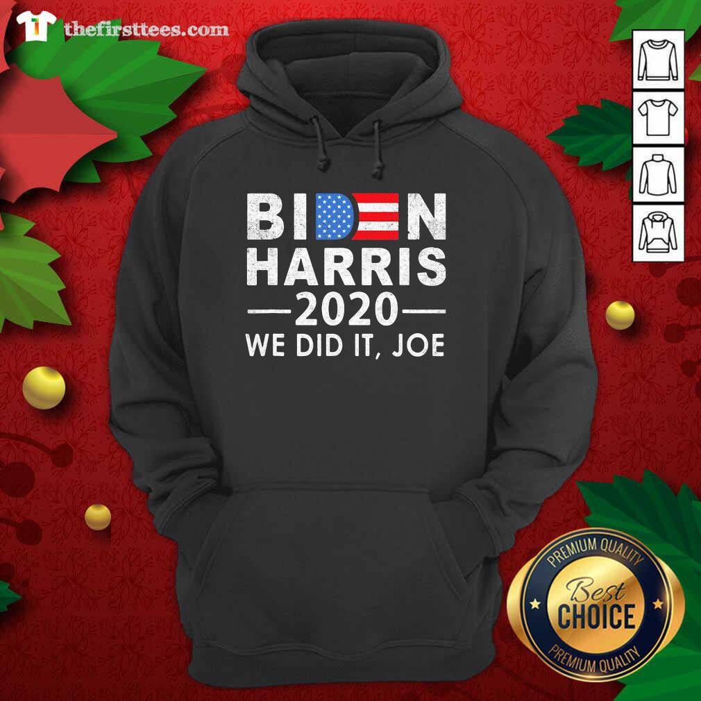 Nice Biden Harris 2020 We Did It Joe American Flag Election Shirt
