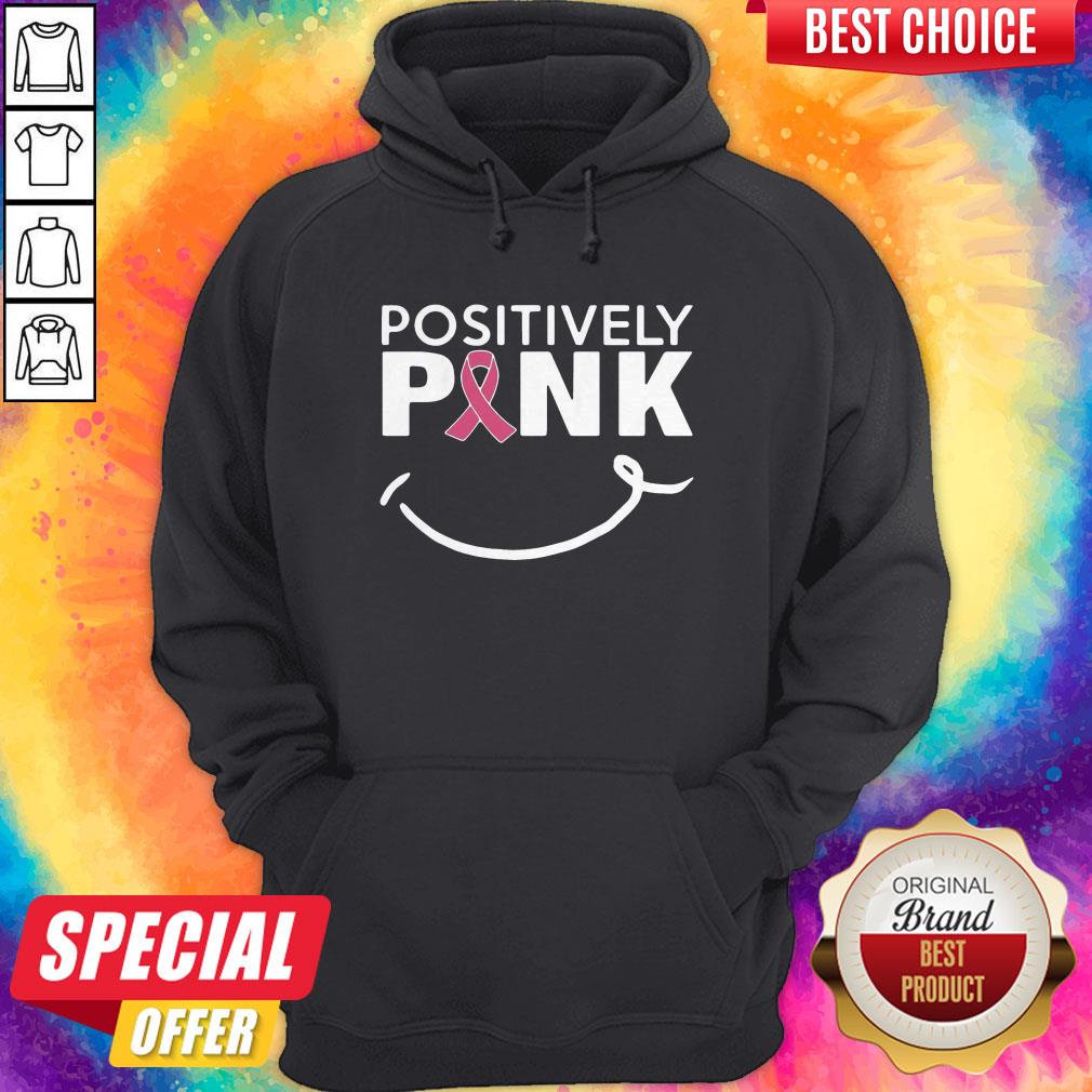 Cute Positively Pink Breast Cancer Shirt