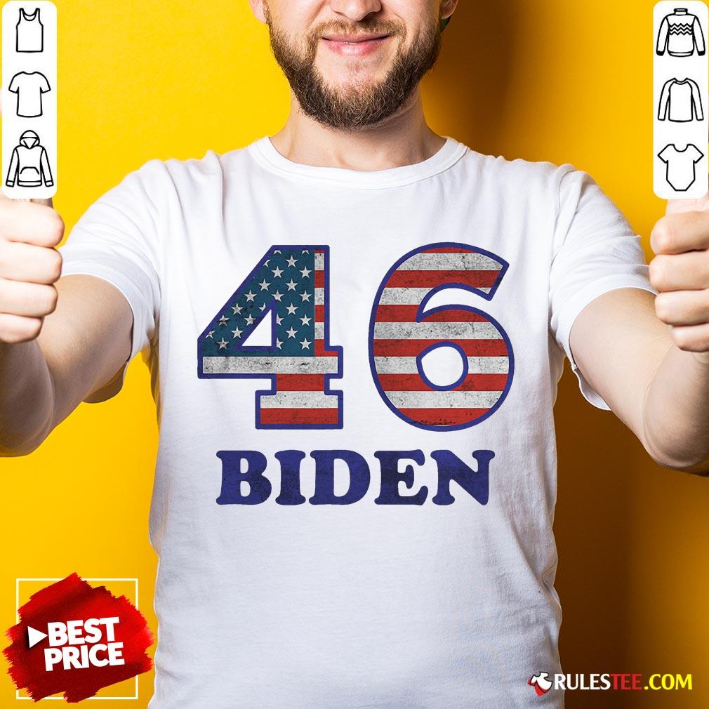 Hot 46 Joe Biden 2020 Us President Election Pro Biden Democrat Flag Shirt