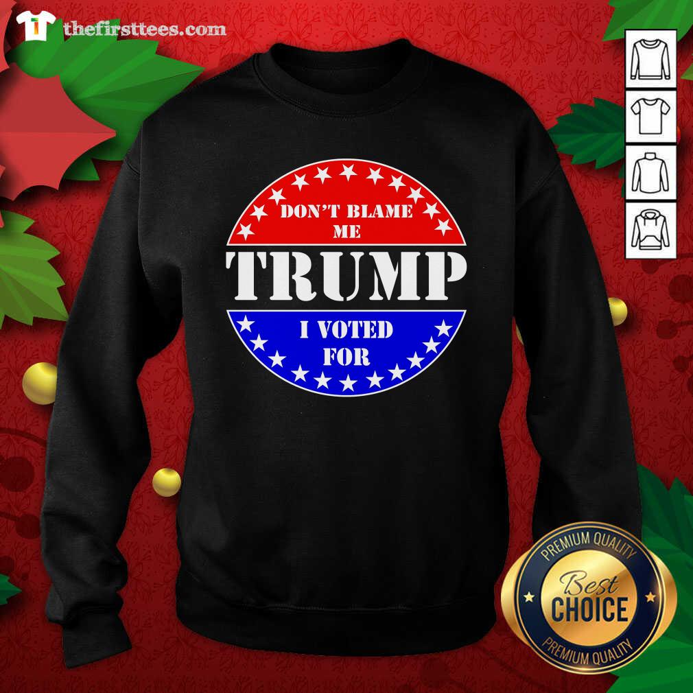 Hot American Flag Don’t Blame Me I Voted For Trump Shirt
