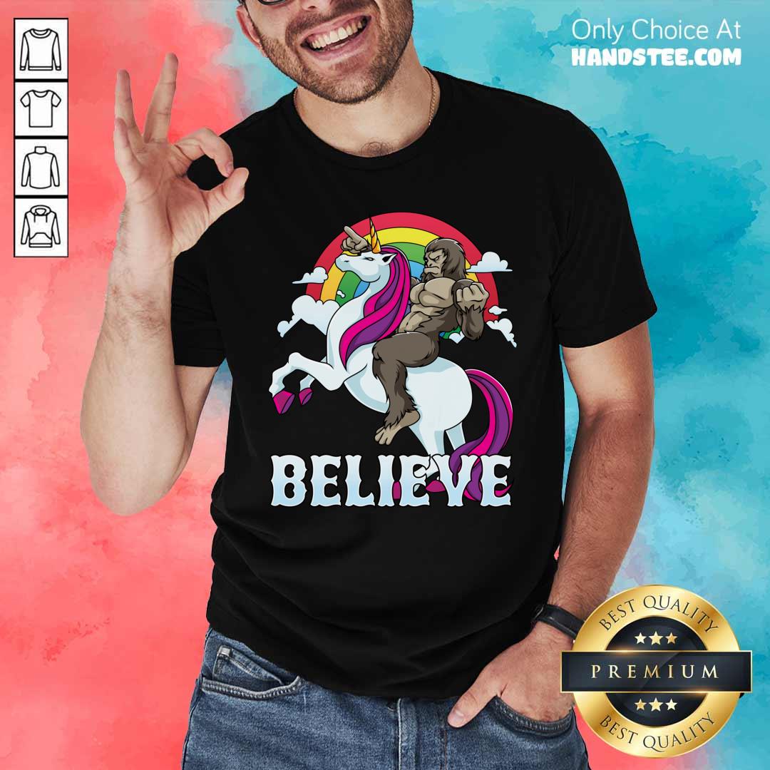 Hot Cute Bigfoot Riding Unicorn Sasquatch Believe Rainbow Shirt