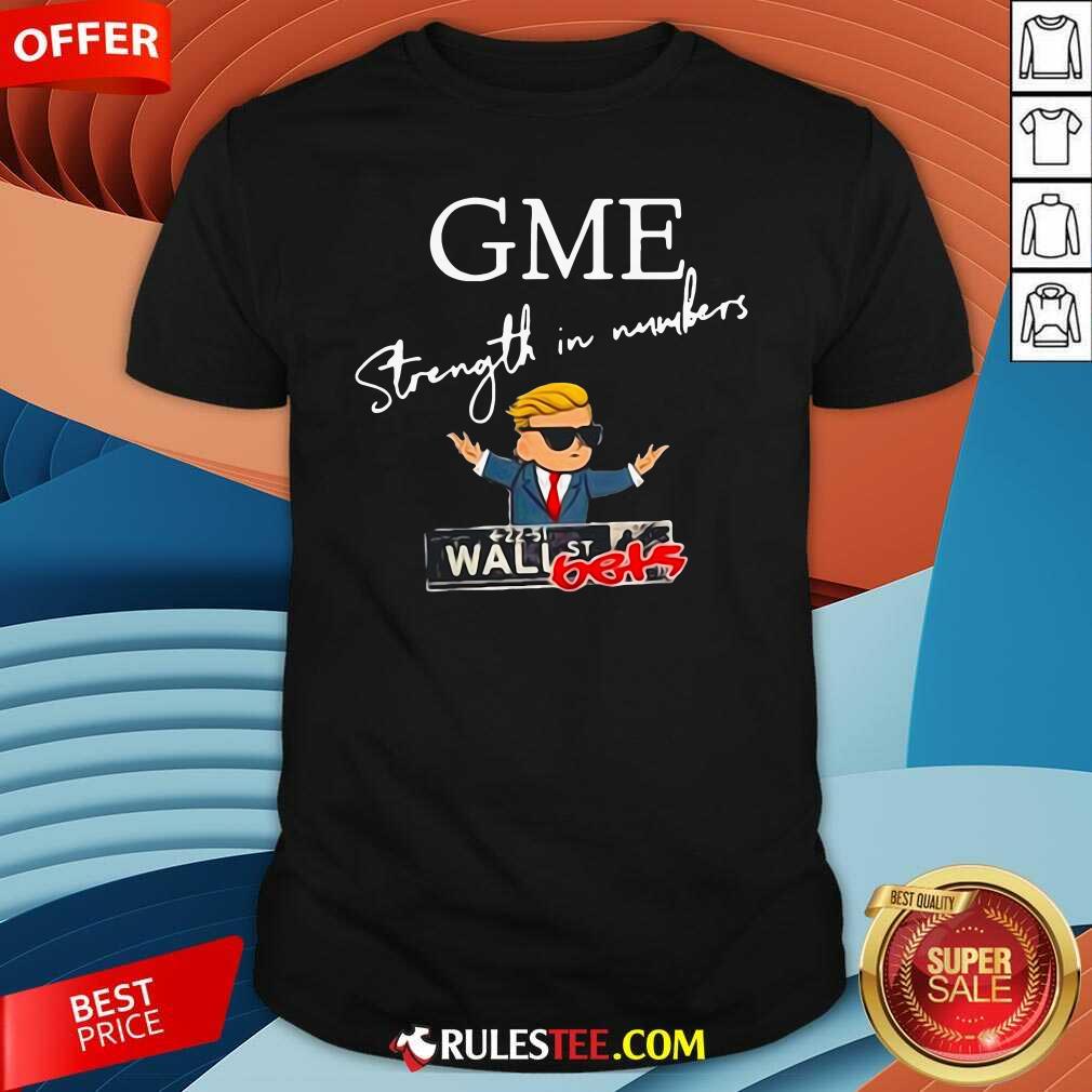 Hot Donald Trump Gme Strength In Numbers Shirt