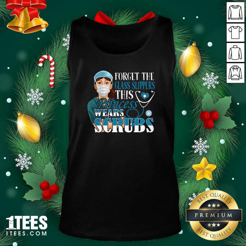 Hot Forget The Glass Slippers This Princess Wears Scrubs Nurse Shirt