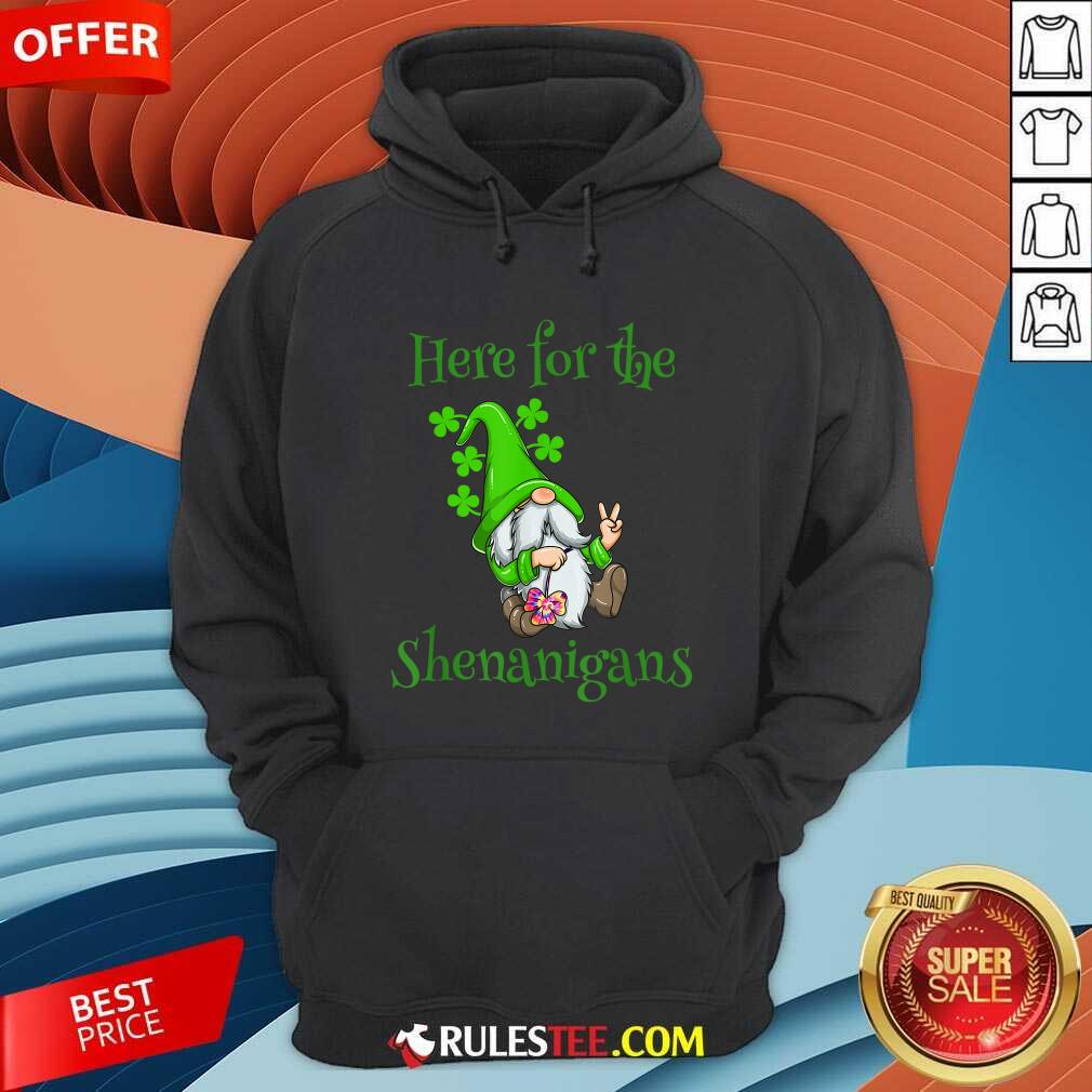 Hot Here For The Shenanigans Hippie Gnome St Patricks Day Shirt