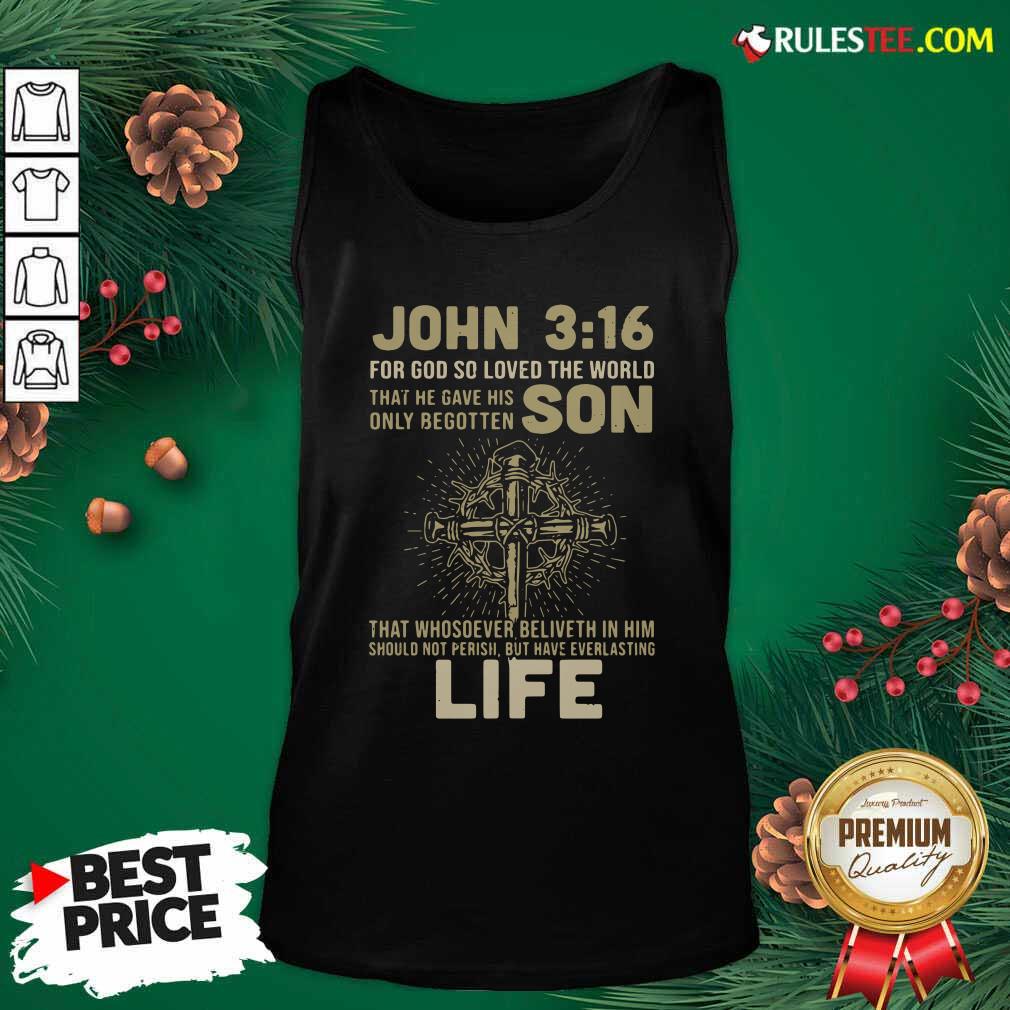 hot-john-3-16-for-got-so-loved-the-world-that-he-gave-his-only-begotten-son-tank-top.jpg