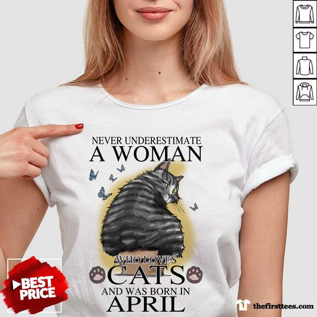 hot-never-underestimate-a-woman-who-loves-cats-and-was-born-in-april-butterfliesv-neck.jpg