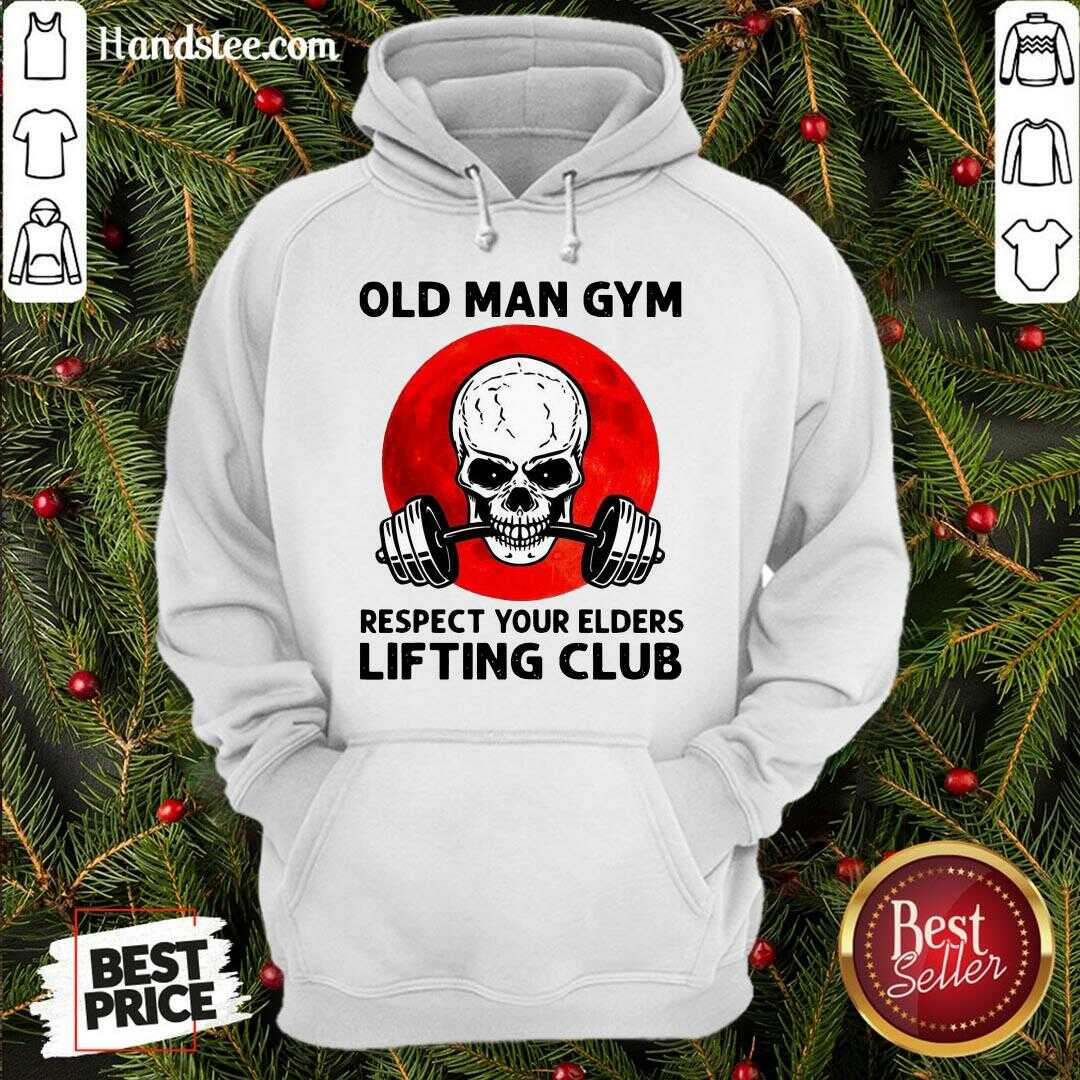 Hot Skull Old Man Gym Respect Your Elders Lifting Club Shirt