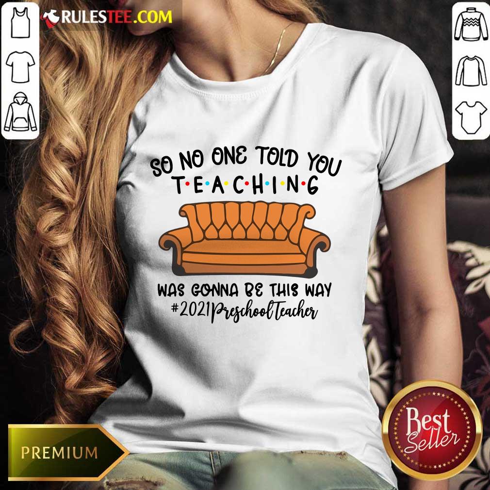 hot-so-no-one-told-you-teaching-was-gonna-be-this-way-2021-ladies-tee.jpg