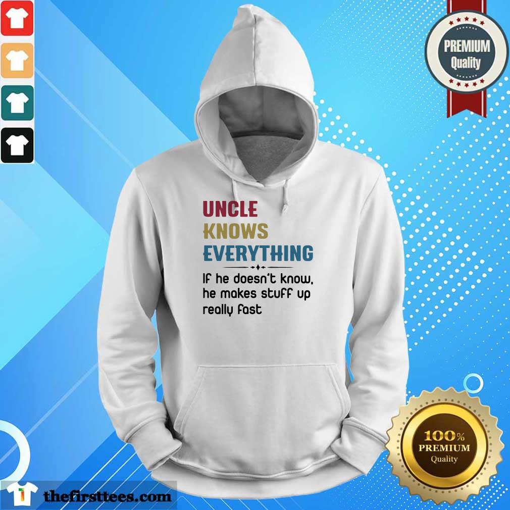 Hot Uncle Knows Everything Shirt