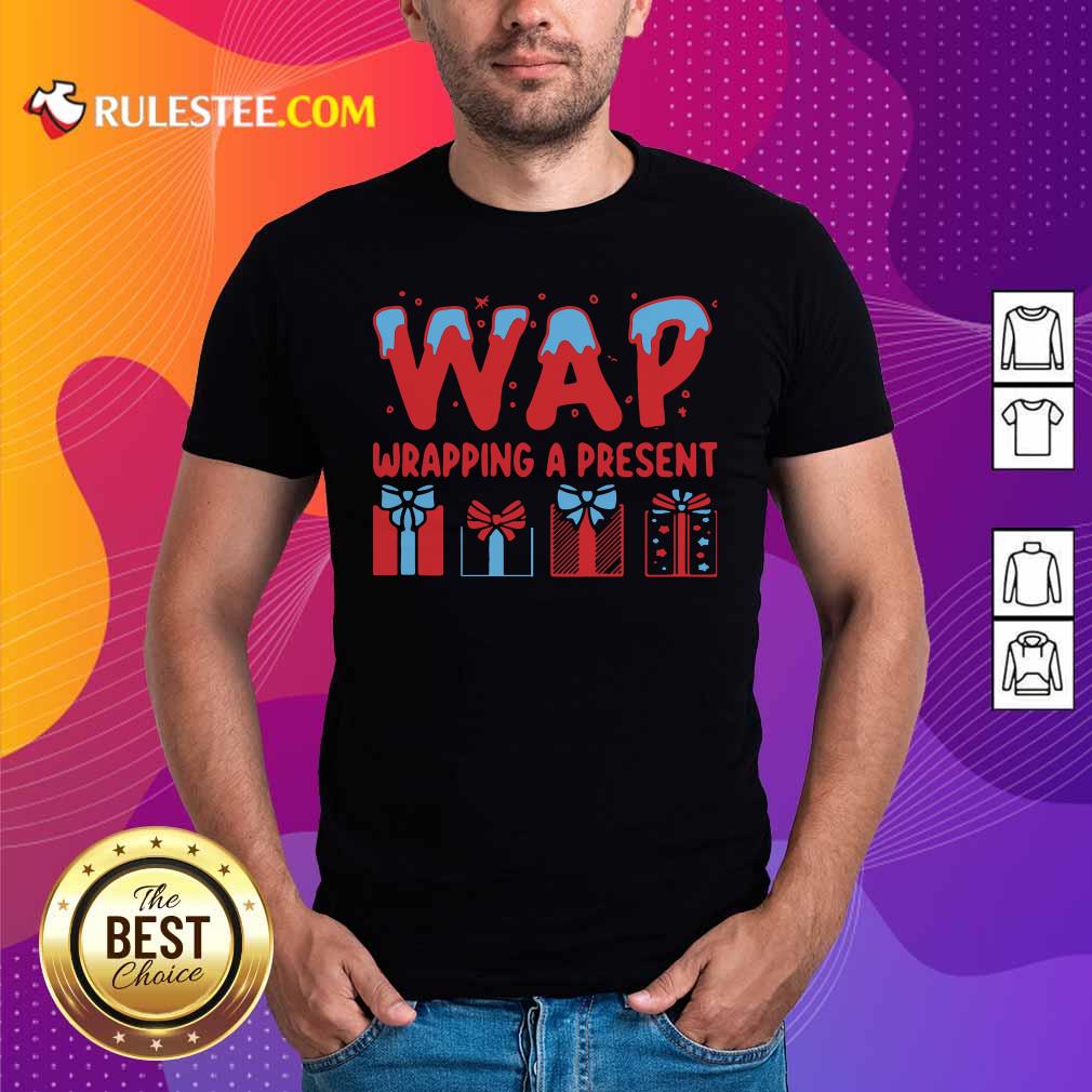 Hot Wap Wrapping A Present Shirt