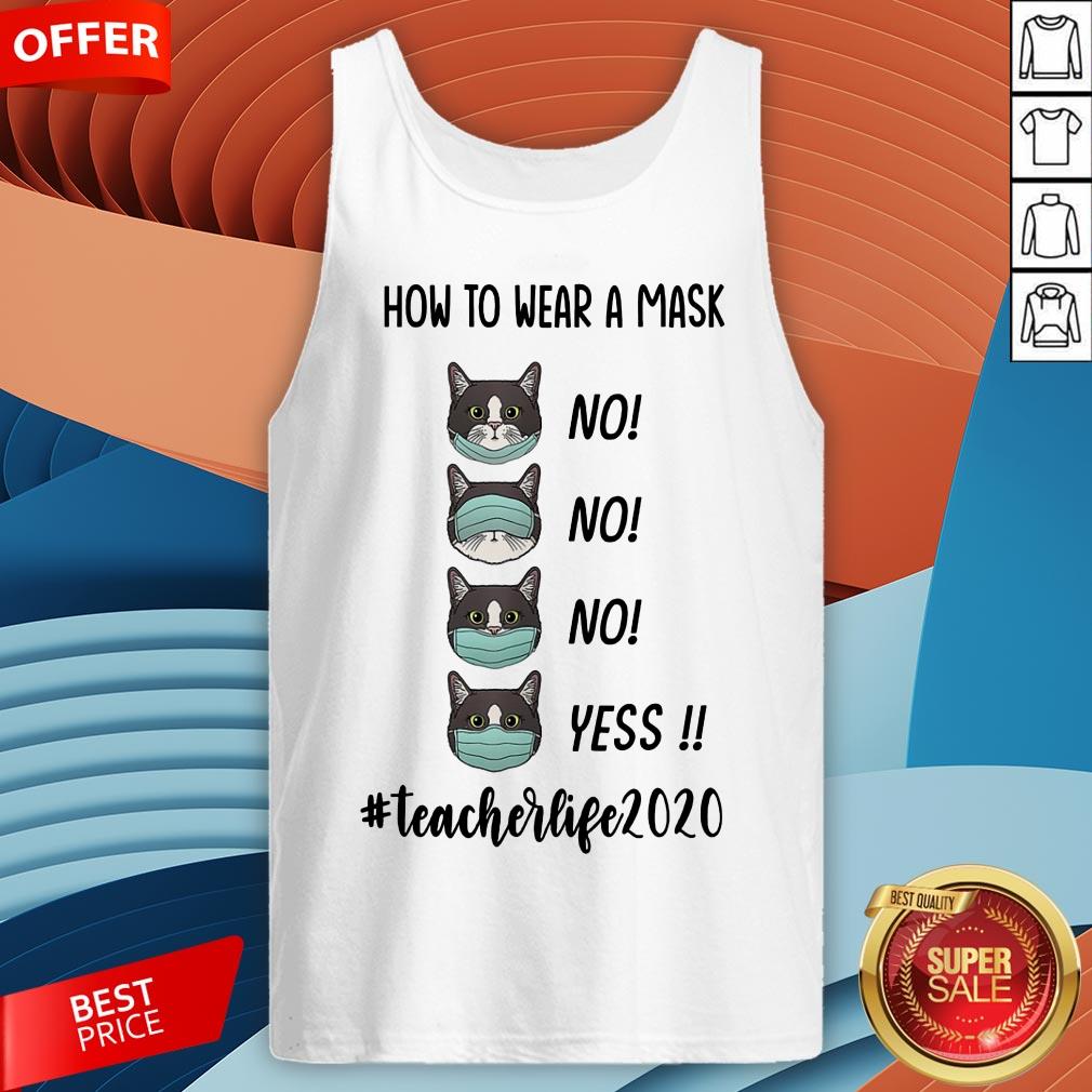 How To Wear A Mask #Teacherlife 2020 Shirt