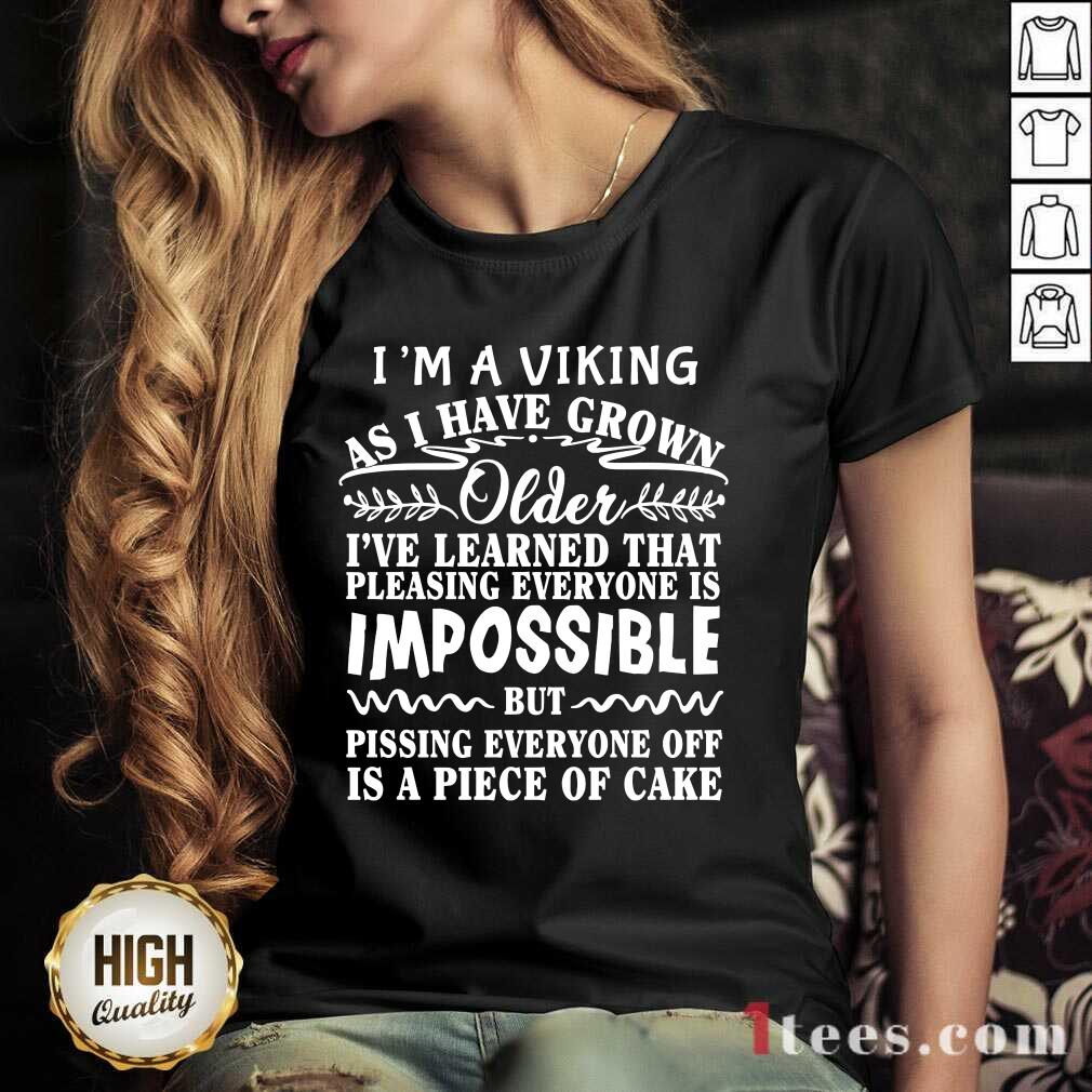 i-am-a-viking-as-i-have-grown-older-i-have-learned-that-pleasing-ev-neck.jpg