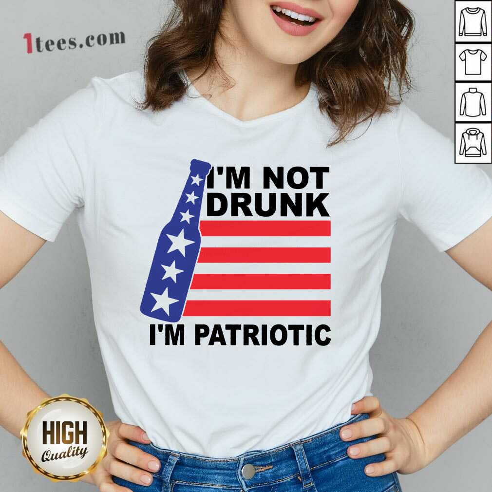 I Am Not Drunk I Am Patriotic 4th Of July Shirt