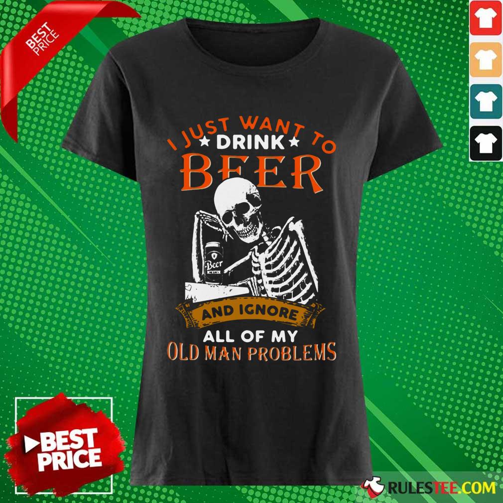 I Just Want To Drink Beer Skeleton Shirt