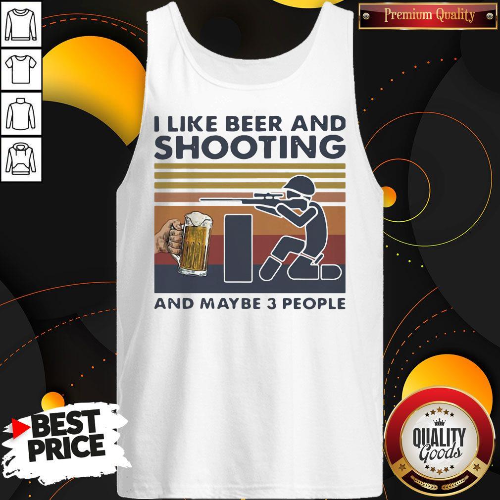 I Like Beer And Shooting And Maybe 3 People Vintage Retro Shirt