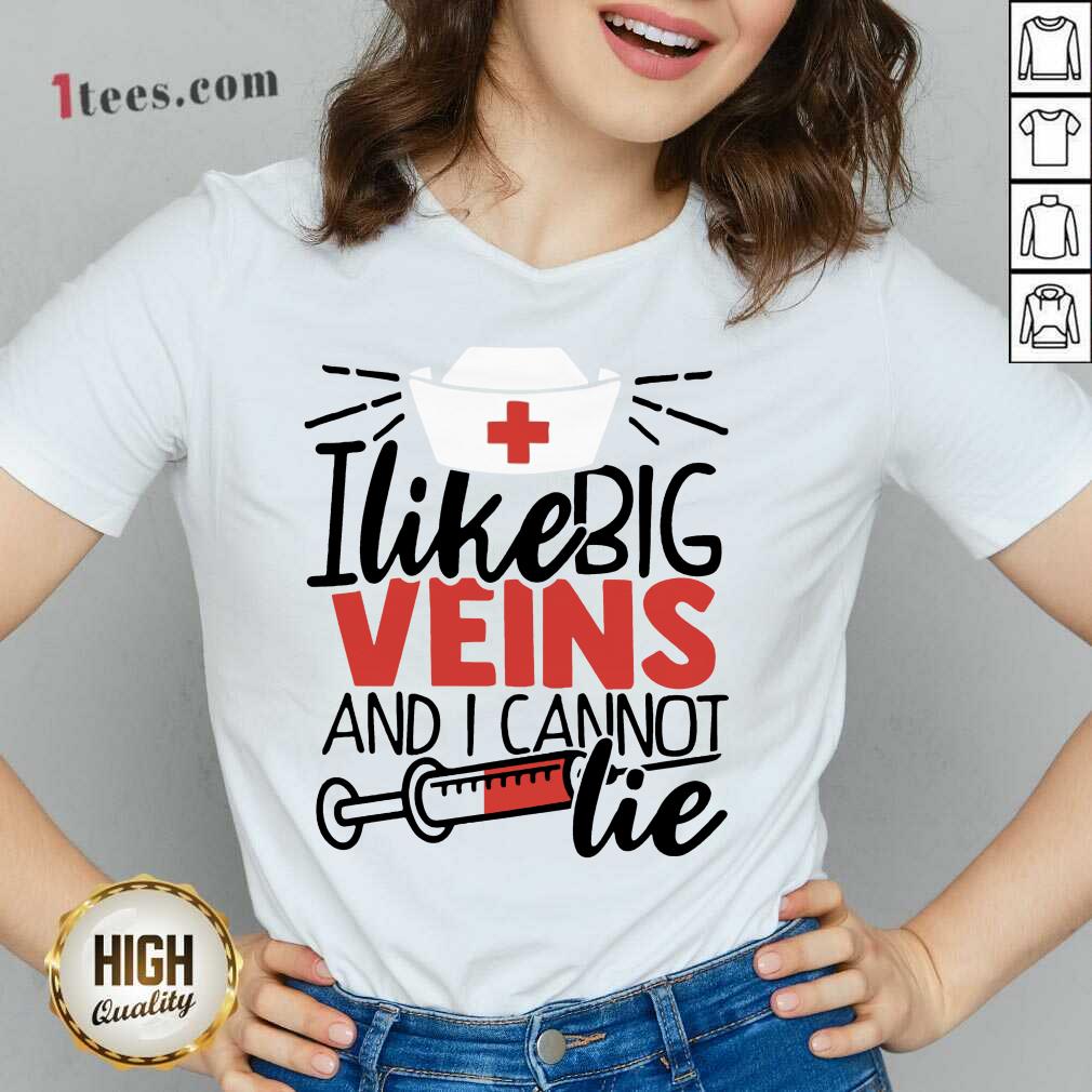 I Like Big Veins Shirt